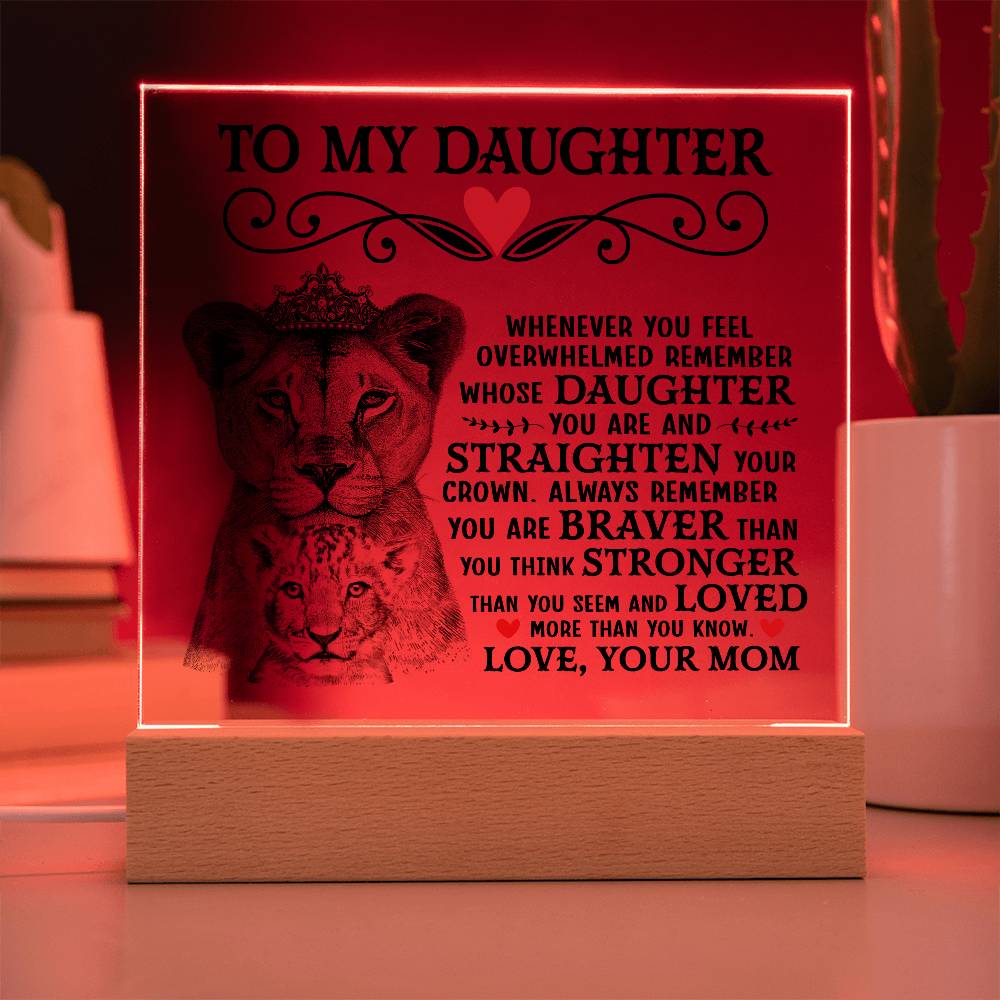 TO MY DAUGHTER LION CROWN ACRYLIC SQUARE PLAQUE