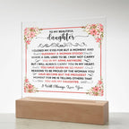 TO MY BEAUTIFUL DAUGHTER SQUARE ACRYLIC PLAQUE